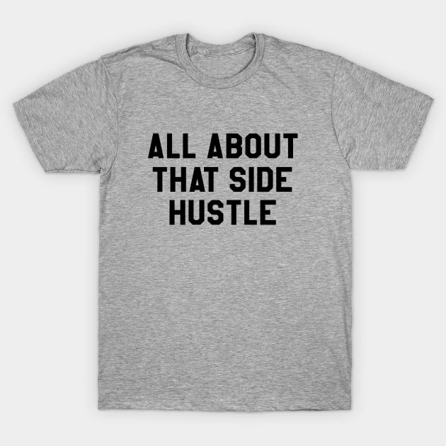 Side hustle t shirt hot sale
